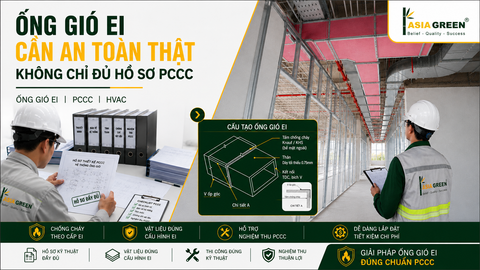 Ống Gió EI PCCC: An Toàn Thật Cho Công Trình | Asia Green