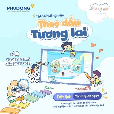 THÁNG TRẢI NGHIỆM “THEO DẤU TƯƠNG LAI” Ở OMAYLAND KINDERGARTEN