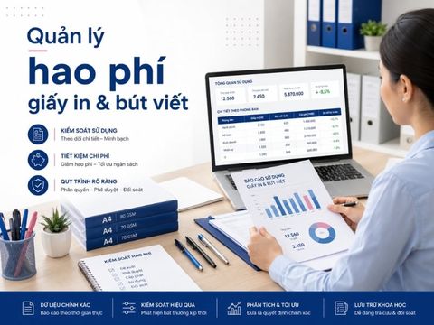 Làm sao để quản lý tình trạng hao phí giấy in và bút viết của nhân viên?