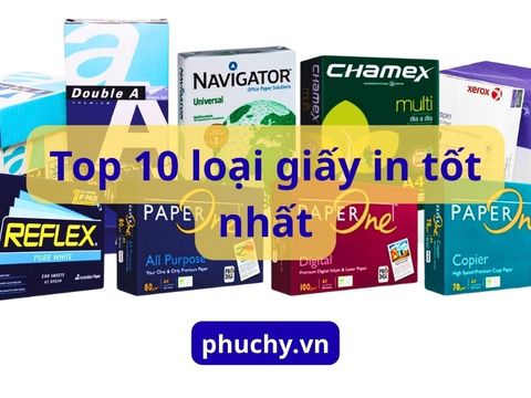 Top 10 các loại giấy in tốt nhất