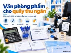 Văn phòng phẩm cho quầy thu ngân và cửa hàng bán lẻ gồm những gì?
