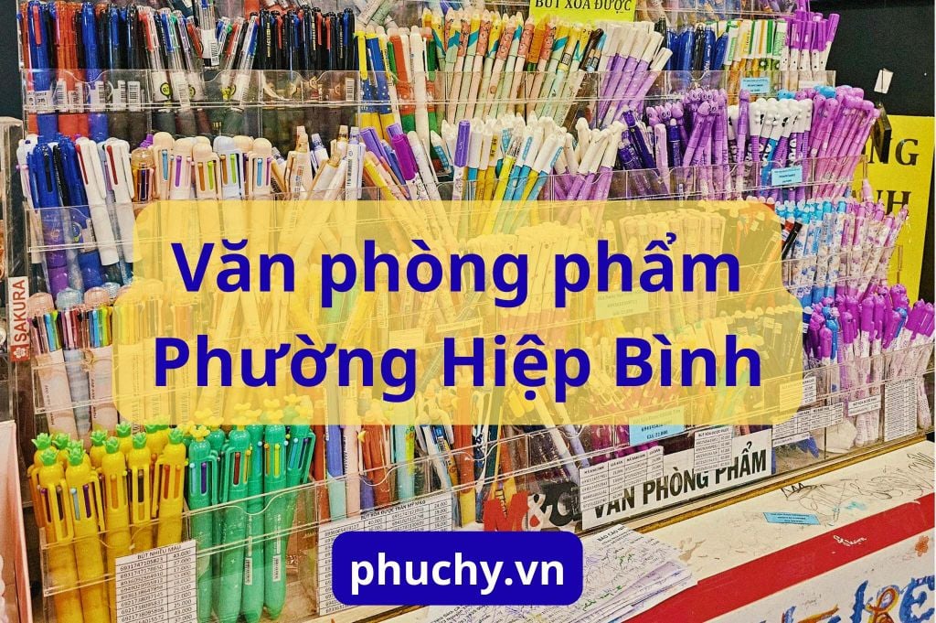 Văn Phòng Phẩm Phường Hiệp Bình TP Thủ Đức | Giao Nhanh – Giá Sỉ