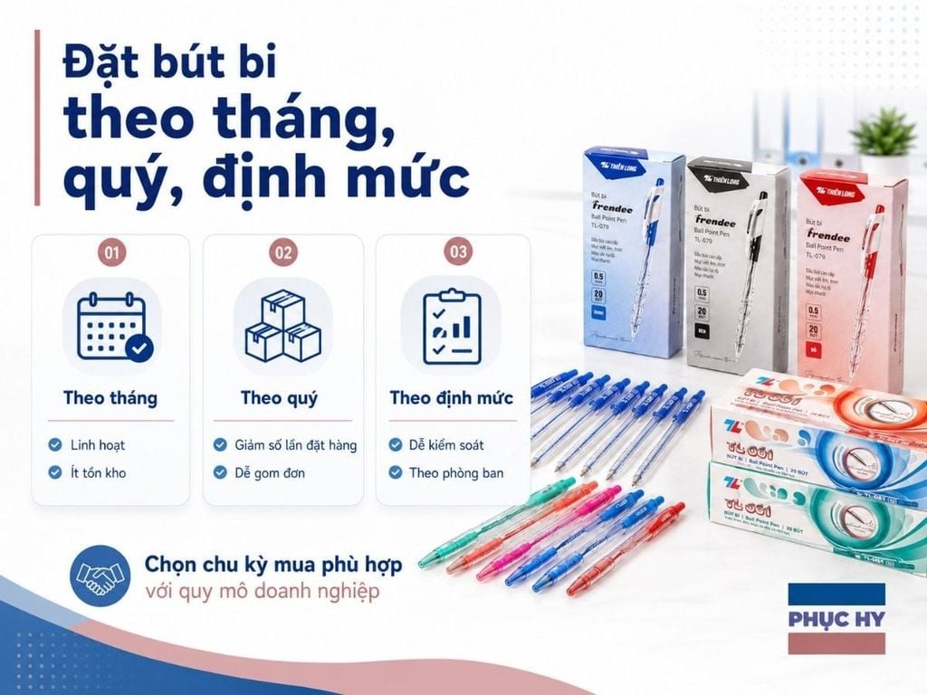 Đặt mua bút bi theo tháng theo quý hoặc theo định mức