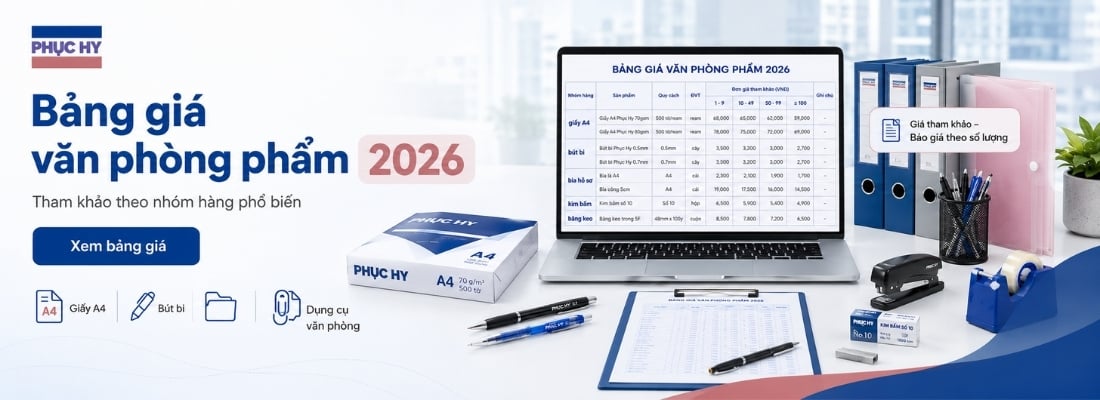 Bảng giá văn phòng phẩm 2026 theo danh mục tại Phục Hy