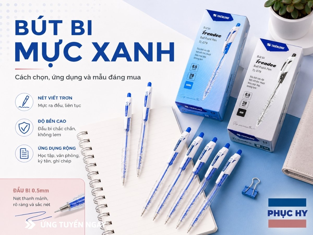 Bút bi mực xanh cách chọn và mẫu đáng mua
