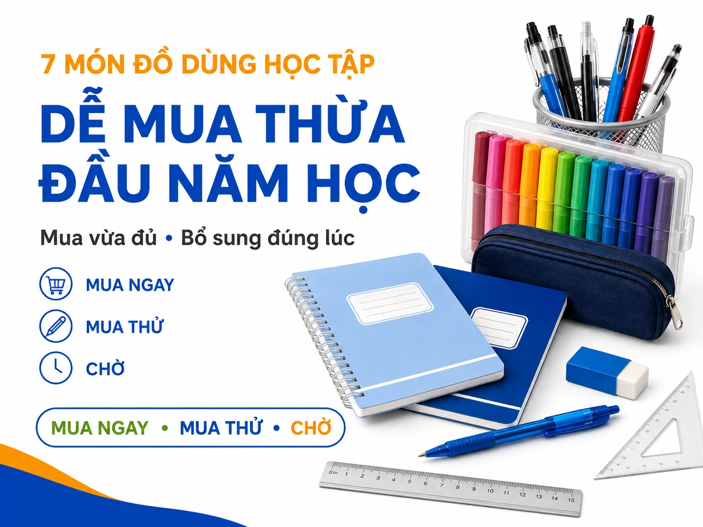 7 món đồ dùng học tập dễ mua thừa đầu năm học