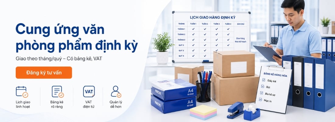 Dịch vụ cung ứng văn phòng phẩm định kỳ cho doanh nghiệp