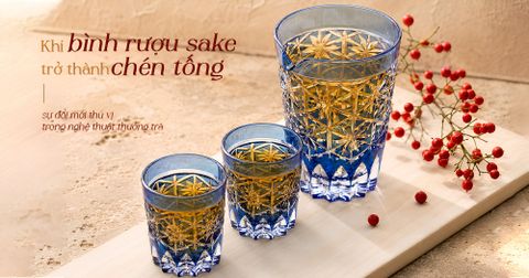 Từ trà cụ truyền thống đến dấu ấn hiện đại: Khi bình sake pha lê trở thành chén tống đầy nghệ thuật