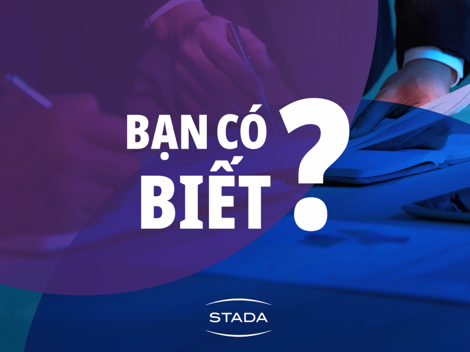 STADA Group | Niềm tin không được xây dựng chỉ bằng những lời cam kết