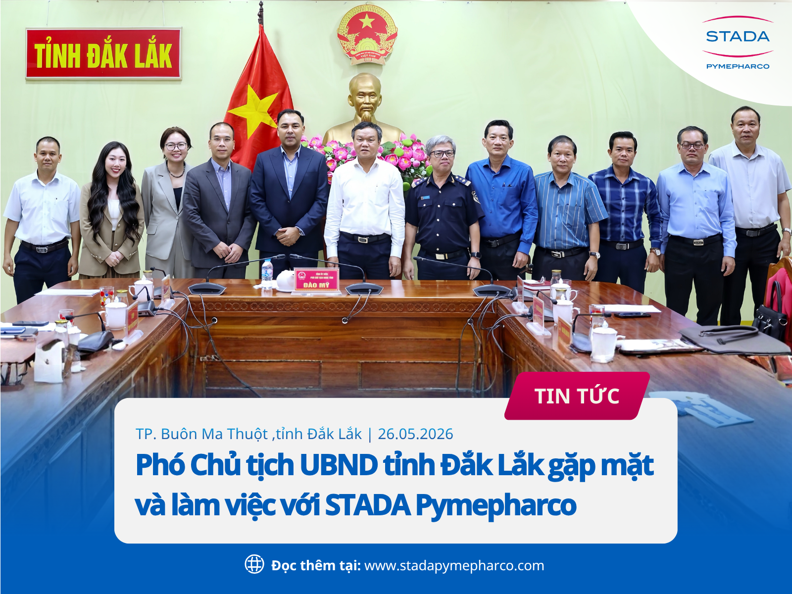 26.05.2026 | Phó Chủ tịch tỉnh Đắk Lắk gặp mặt & làm việc cùng STADA Pymepharco