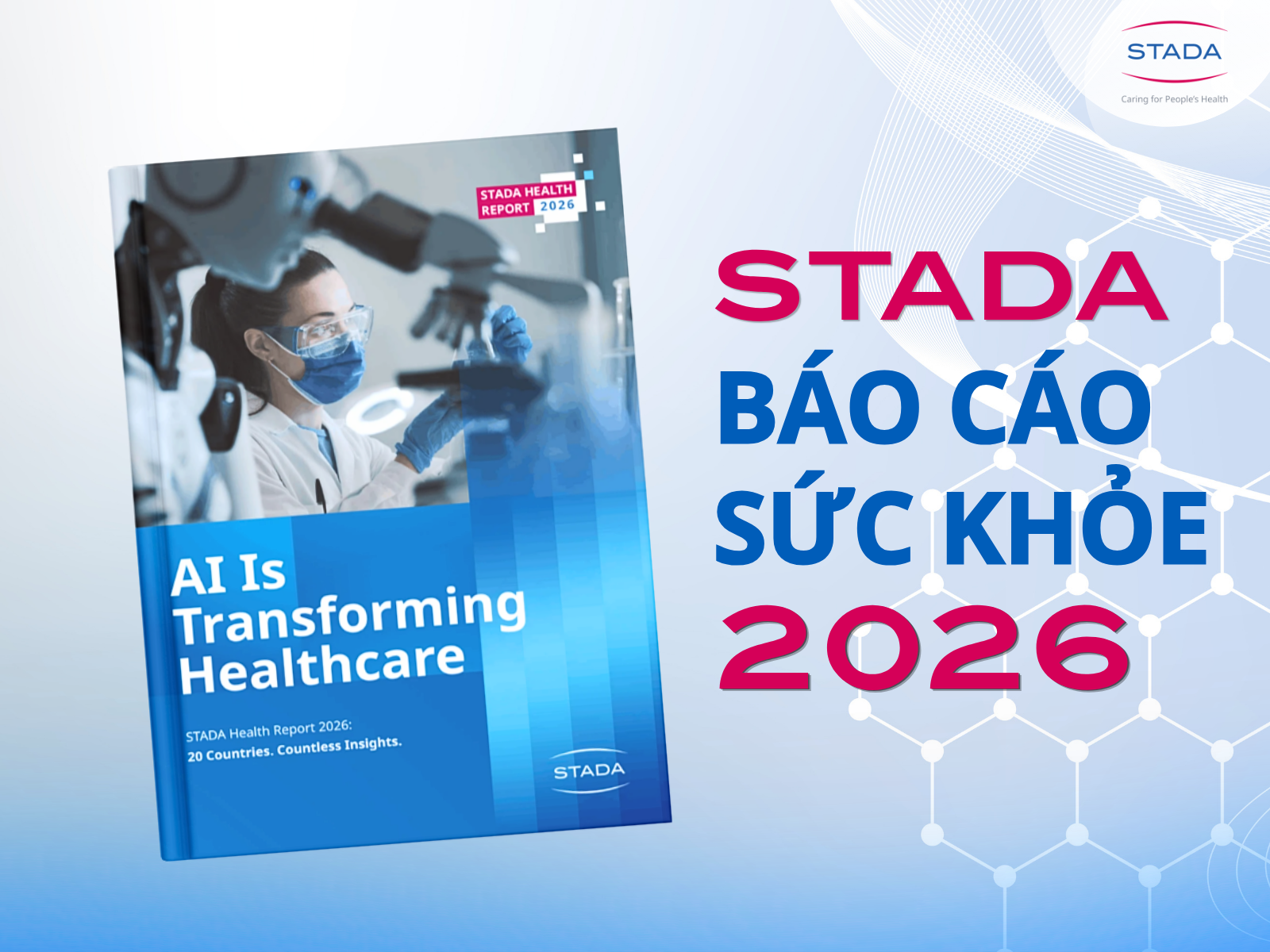 THÔNG CÁO BÁO CHÍ: Báo cáo Sức khỏe STADA 2026 - 82% người dân châu Âu sẵn sàng để AI đồng hành trong công tác chăm sóc sức khỏe