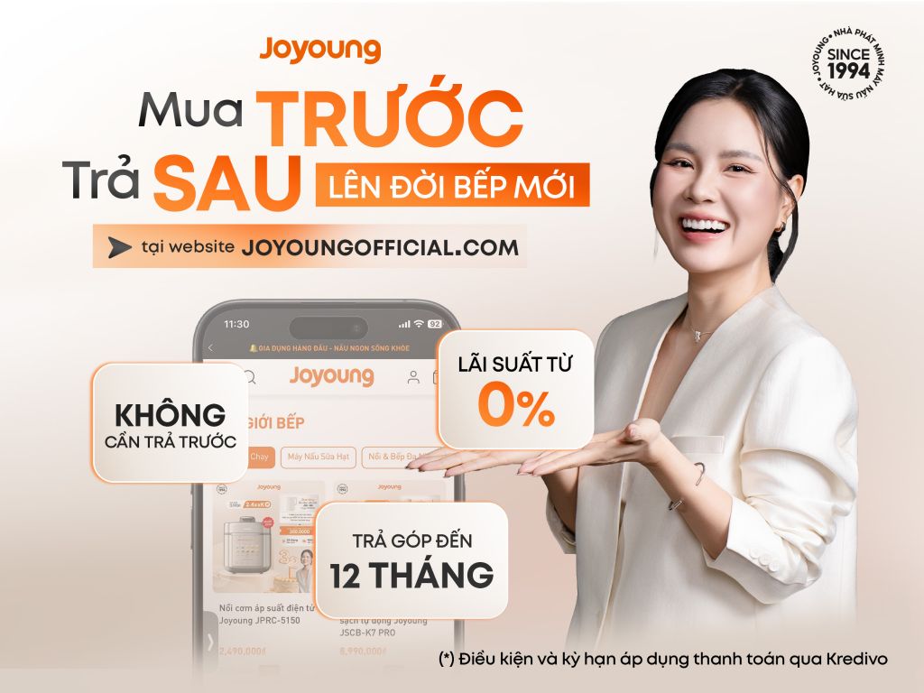 JOYOUNG X KREDIVO: MUA SẮM TIỆN LỢI MUA TRƯỚC TRẢ SAU 0% LÃI SUẤT