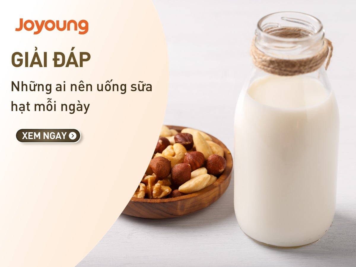 Sữa hạt có tốt không? Những ai nên uống sữa hạt?