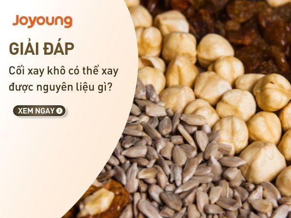 Cối xay khô có thể xay các loại nguyên liệu nào?