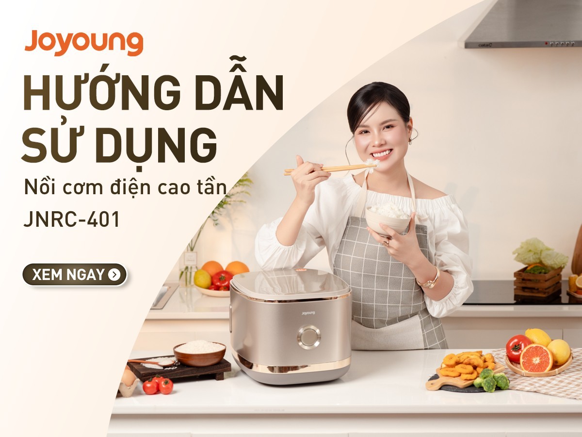 Hướng dẫn sử dụng nồi cơm điện cao tần chống dính tự nhiên Joyoung JNRC-401