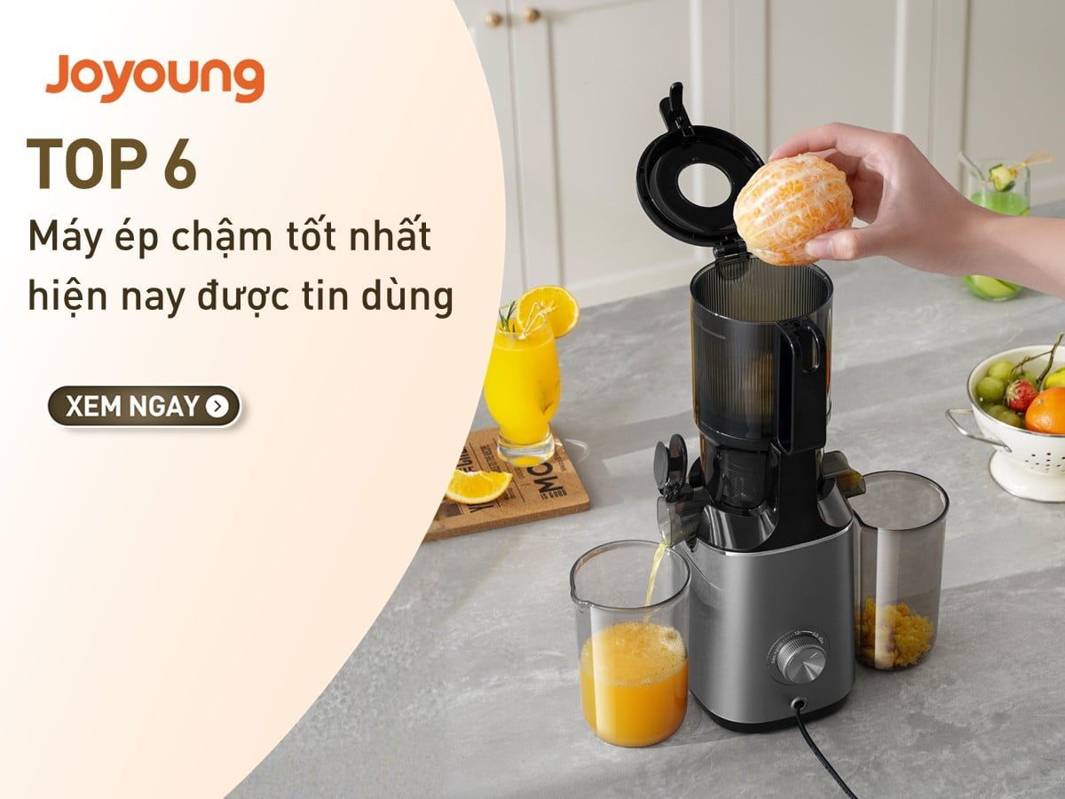Máy ép chậm nào tốt? Top 6 máy ép chậm chất lượng, nên mua