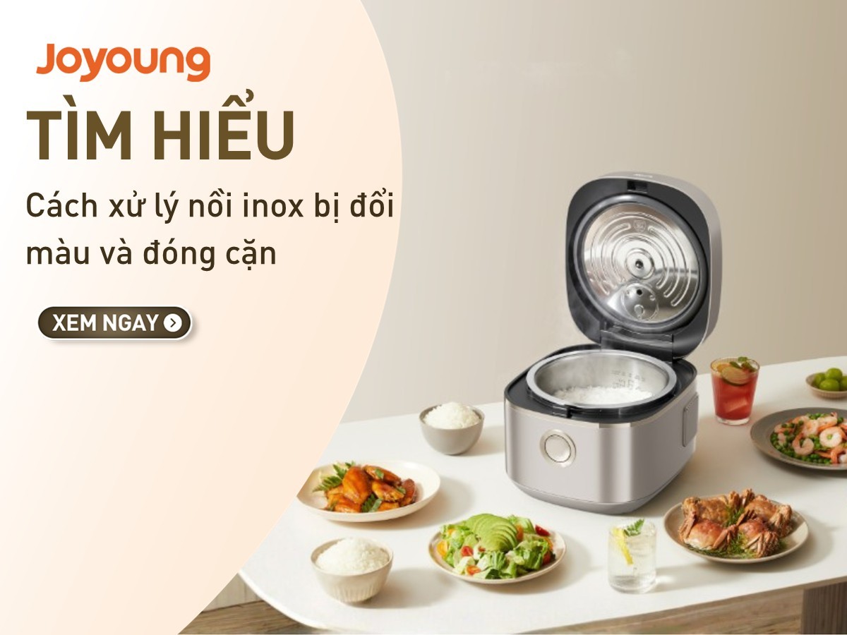 Cách xử lý nồi inox bị đổi màu, đóng cặn tại nhà