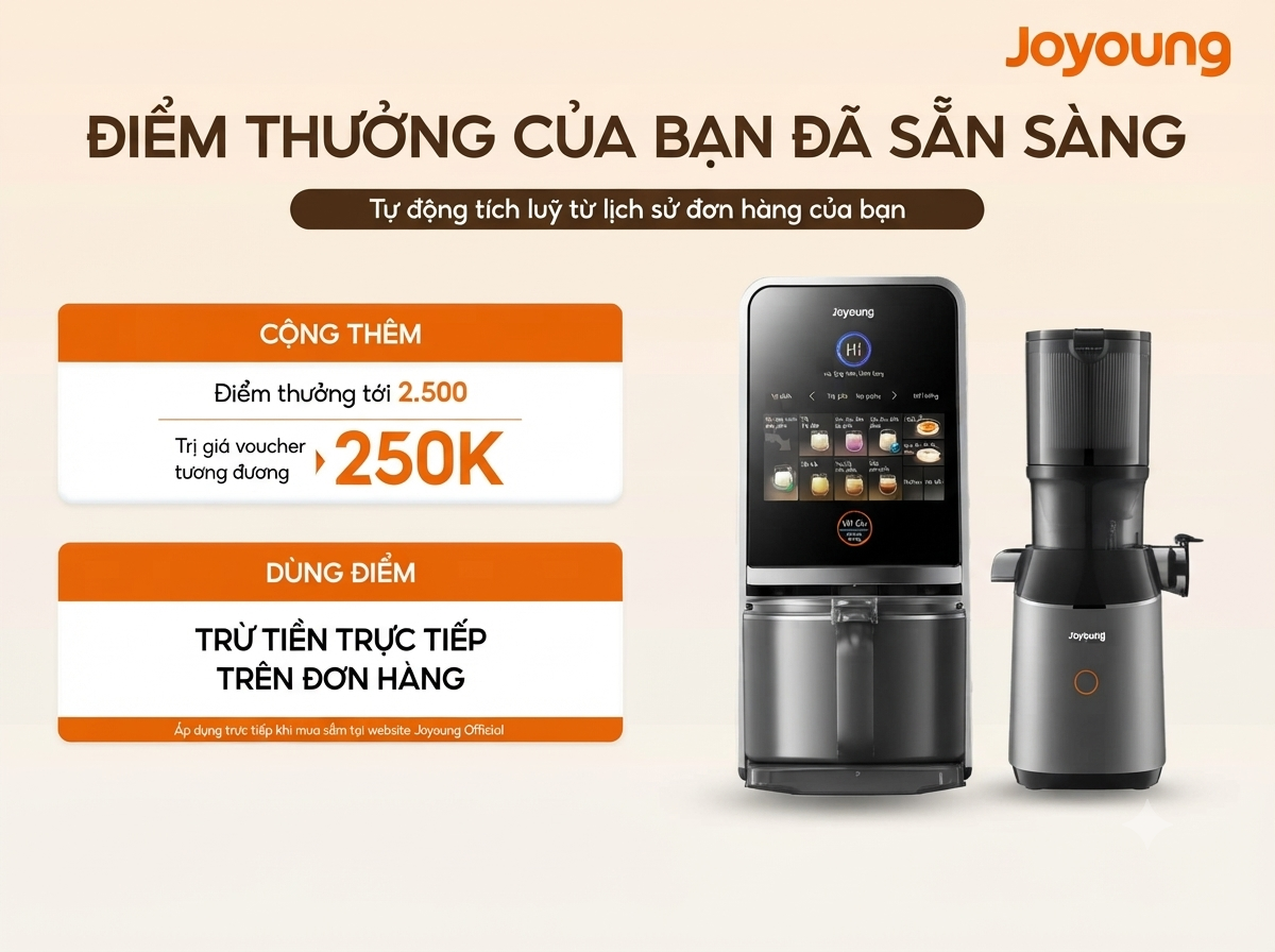 Tích Lũy Điểm Thưởng Khách Hàng Thân Thiết Joyoung Membership