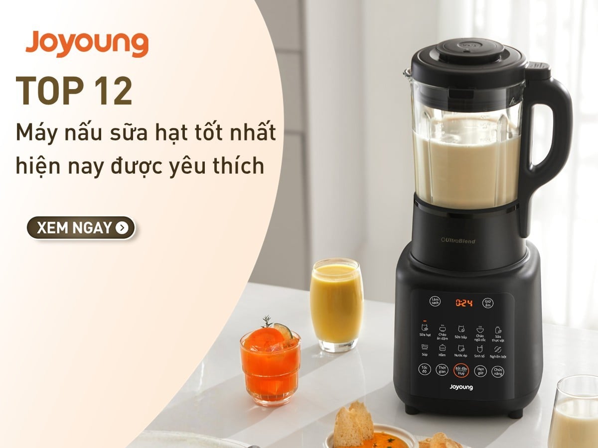 Top 12 Máy Nấu Sữa Hạt Tốt Nhất Năm 2026 - Đáng Mua, Đánh Giá Chi Tiết