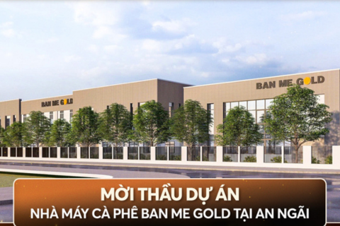 MỜI THẦU DỰ ÁN NHÀ MÁY CÀ PHÊ BAN MÊ GOLD TẠI AN NGÃI – TP.HCM