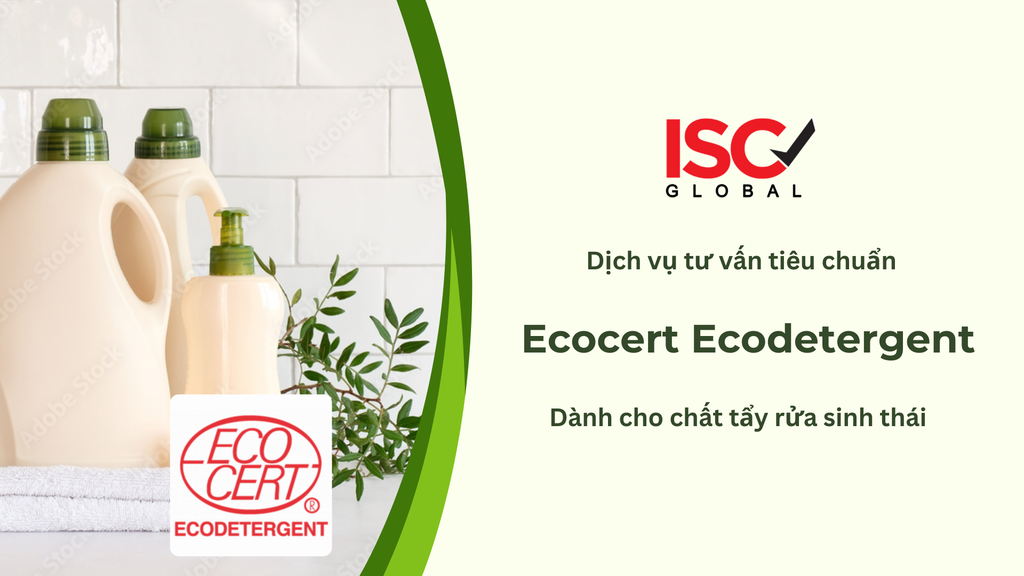 Giới thiệu chung về tiêu chuẩn Châu Âu dành cho sản phẩm tẩy rửa hữu cơ - Ecocert Ecodetergent