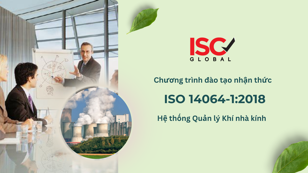 CHƯƠNG TRÌNH ĐÀO TẠO NHẬN THỨC ISO 14064-1:2018