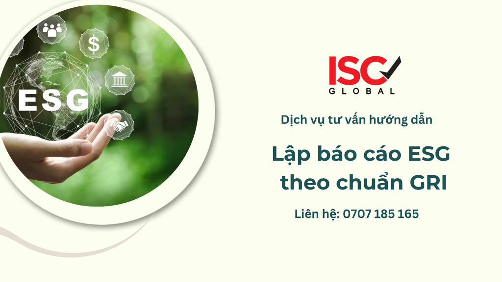 Xây Dựng Báo Cáo Phát Triển Bền Vững (ESG) Theo Tiêu Chuẩn Quốc Tế GRI