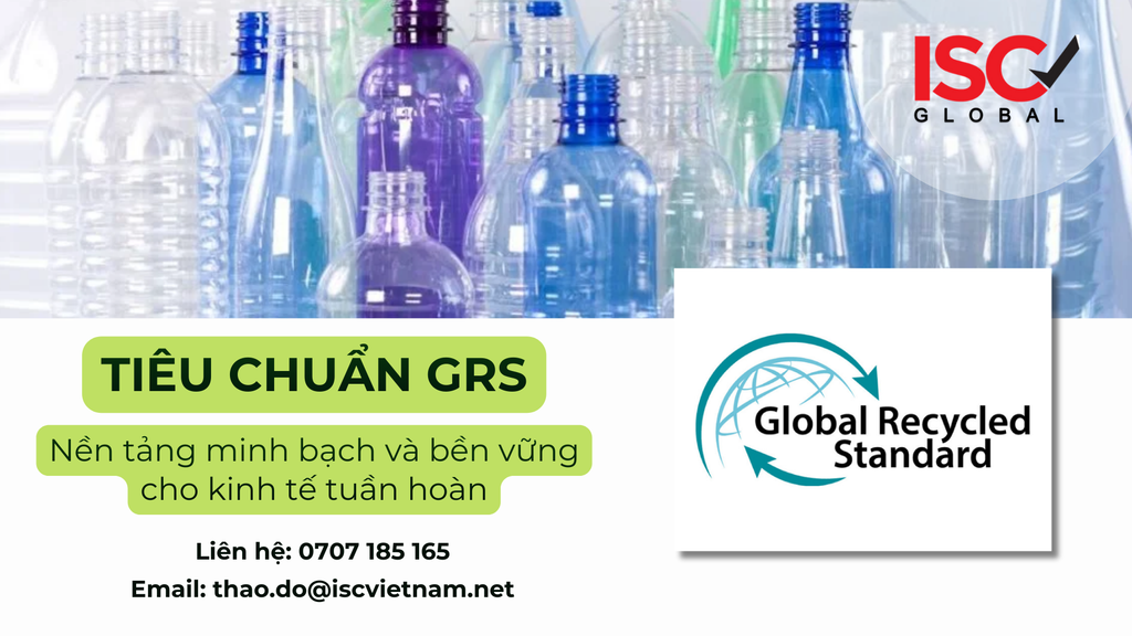 Tiêu chuẩn GRS và ứng dụng bền vững trong ngành nhựa