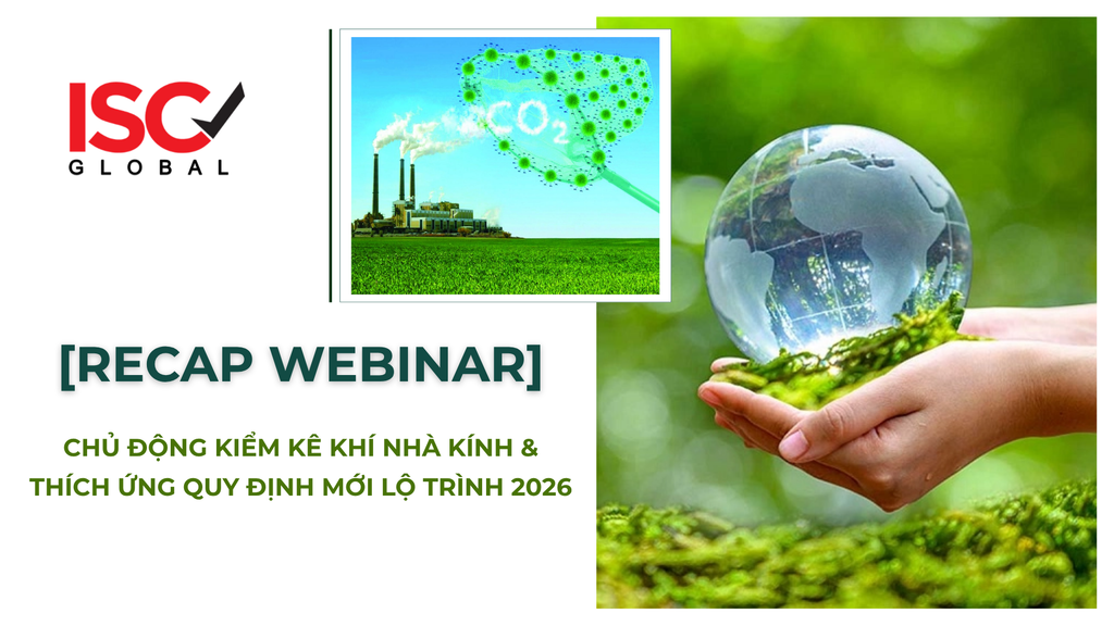 [RECAP WEBINAR] CHỦ ĐỘNG KIỂM KÊ KHÍ NHÀ KÍNH & THÍCH ỨNG QUY ĐỊNH MỚI LỘ TRÌNH 2026