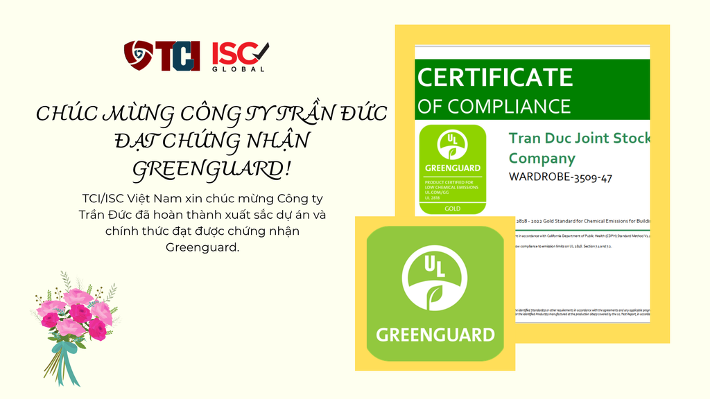 CHÚC MỪNG CÔNG TY TRẦN ĐỨC CHÍNH THỨC ĐẠT CHỨNG NHẬN QUỐC TẾ GREENGUARD!