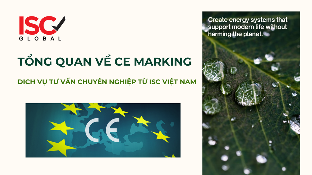 TỔNG QUAN VỀ CE MARKING & DỊCH VỤ TƯ VẤN CHUYÊN NGHIỆP TỪ ISC