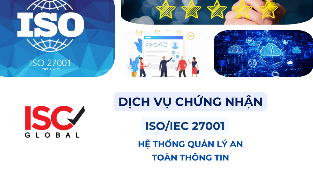 Dịch vụ chứng nhận ISO/IEC 27001 – Lá Chắn Bảo Mật Thông Tin Toàn Diện Cho Doanh Nghiệp Thời Đại Số
