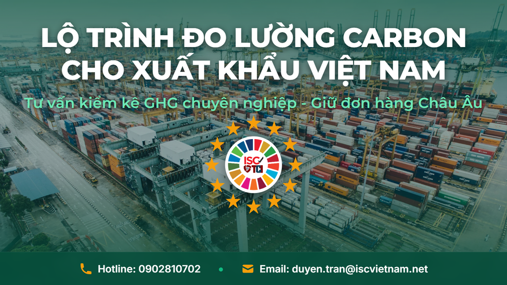 Cơ Chế Điều Chỉnh Biên Giới Carbon (CBAM) Của EU: Lộ Trình Tất Yếu Cho Doanh Nghiệp Xuất Khẩu Việt Nam