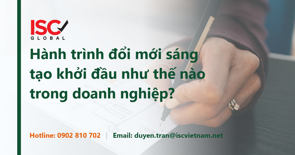 Hành trình đổi mới sáng tạo khởi đầu như thế nào trong doanh nghiệp?