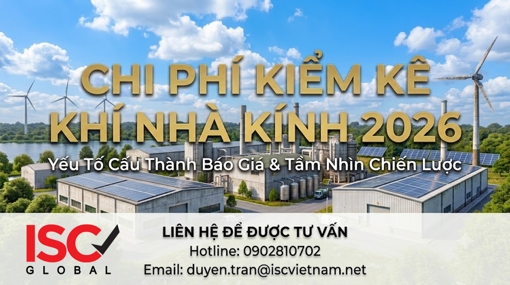 Chi Phí Dịch Vụ Kiểm Kê Khí Nhà Kính Năm 2026 Là Bao Nhiêu? Phân Tích Chi Tiết Các Yếu Tố Cấu Thành Giá