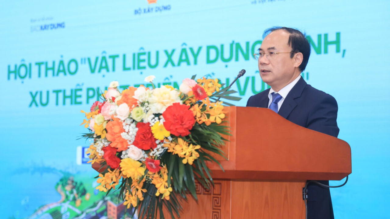 Bộ Xây dựng tổ chức thành công Hội thảo: “Vật liệu xây dựng xanh, xu thế phát triển bền vững”