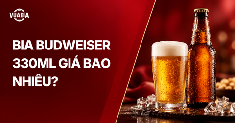 Bia Budweiser 330ml giá bao nhiêu cập nhật mới nhất
