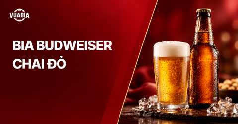 Bia Budweiser chai đỏ có gì khác biệt đáng chú ý