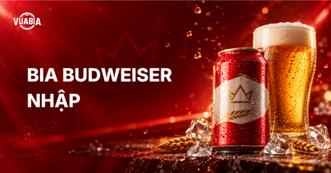Bia Budweiser nhập cách nhận biết hàng chính hãng