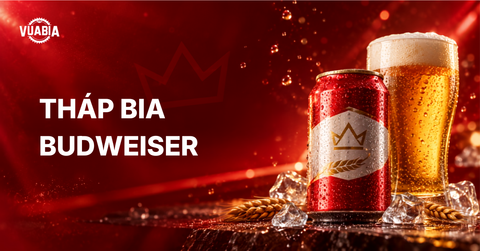 Tháp bia Budweiser trải nghiệm tiệc độc đáo ấn tượng