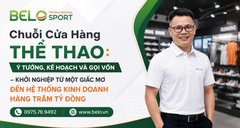 Cách Xây Dựng Chuỗi Cửa Hàng Thể Thao Từ A-Z – Ý Tưởng, Kế Hoạch Và Gọi Vốn