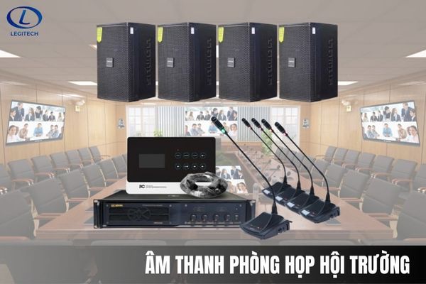 Âm thanh phòng họp hội trường – Giải pháp chuyên nghiệp, rõ nét và hiện đại