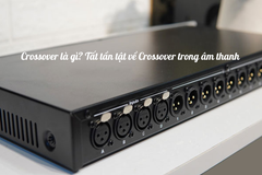 Crossover là gì? Tất tần tật về Crossover trong âm thanh