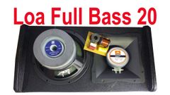 Loa full bass 20: Giải pháp nhỏ gọn cho phòng nhạc nhẹ và karaoke cơ bản