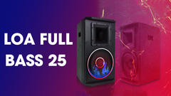 Loa full bass 25: Chọn đúng để hát karaoke dễ, tiếng sạch và không bị ù