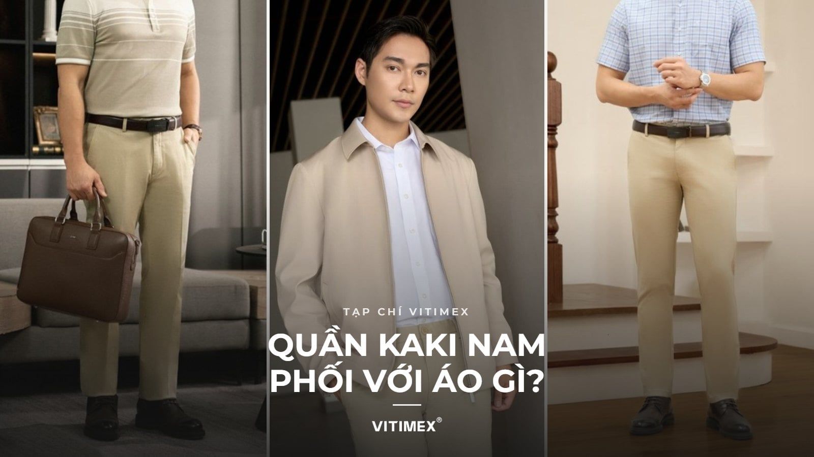 Quần kaki nam phối với áo gì? 9 cách phối đẹp cho quý ông