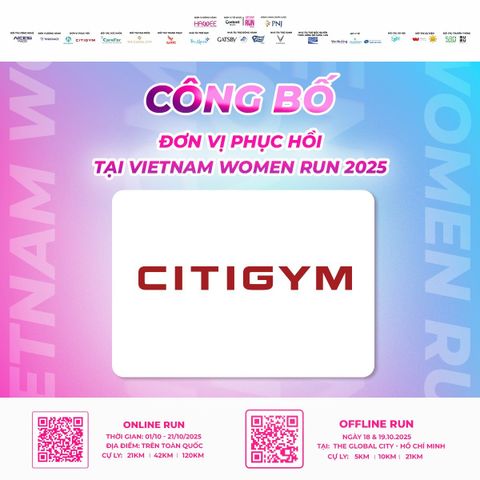 CITIGYM ĐỒNG HÀNH CÙNG VIETNAM WOMEN RUN 2025 VỚI VAI TRÒ ĐƠN VỊ PHỤC HỒI