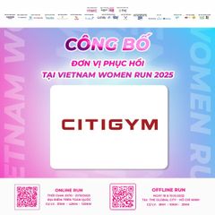 CITIGYM ĐỒNG HÀNH CÙNG VIETNAM WOMEN RUN 2025 VỚI VAI TRÒ ĐƠN VỊ PHỤC HỒI