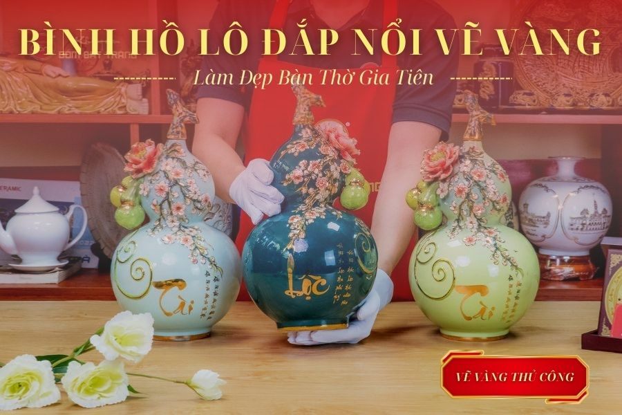 Làm Đẹp Bàn Thờ Gia Tiên Với Bình Hồ Lô Đắp Nổi Dát Vàng