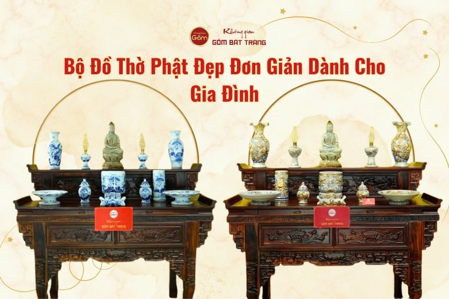 Bộ Đồ Thờ Phật Đẹp Đơn Giản Dành Cho Gia Đình